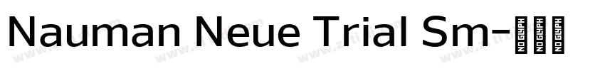 Nauman Neue Trial Sm字体转换